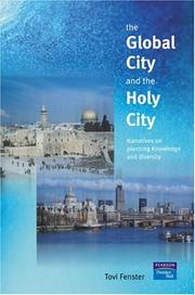 Cover of: The Global City and the Holy City: Narratives on Knowledge, Planning and Diversity (Gender, Space & Culture)