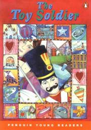 Cover of: The Toy Soldier (Penguin Young Readers, Level 4) by Georgina Swinburne, Helen Cann