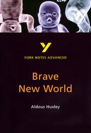 Cover of: York Notes Advanced: "Brave New World" by Aldous Huxley (York Notes Advanced)