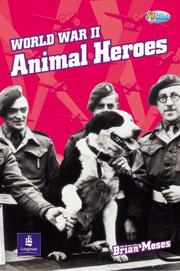 Cover of: World War Two Animal Heroes (Pelican Hi Lo Readers)