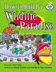 Cover of: How to Build a Wildlife Paradise (Literary Land) by 