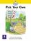 Cover of: Pick You Own