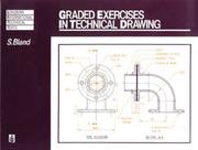 Graded Exercises in Technical Drawing by Stuart Bland