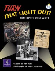 Cover of: Lila:it:Independent Plus:Turn That Light Out! Home Life in World War II (LILA) | K Adey