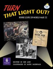 Cover of: Lila:it:Independent Plus:Turn That Light Out! Home Life in World War II (LILA) by K Adey, Martin Coles