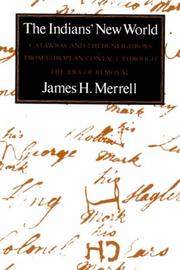 The Indians' New World by James H. Merrell