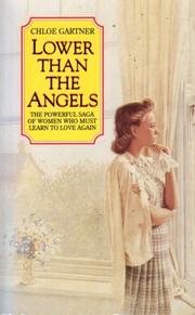 Cover of: Lower Than the Angels by Chloe Gartner