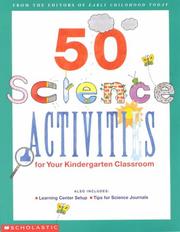 Cover of: 50 Science Activities for your Kindergarten Classroom