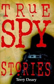 Cover of: True Spy Stories (True Stories) by Terry Deary