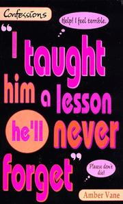 Cover of: I Taught Him a Lesson He'll Never Forget (Point Confessions) by Amber Vane