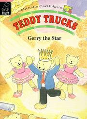 Cover of: Gerry the Star (Teddy Trucks S.) by Colin Twinn