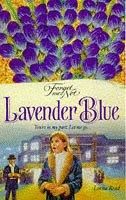 Cover of: Lavender Blue (Forget-me-not S.) by Lorna Read
