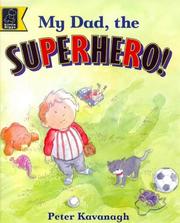 Cover of: My Dad, the Superhero (Read with S.) by Peter Kavanagh