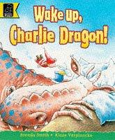 Wake Up, Charlie Dragon! (Read with S.) by Brenda Smith
