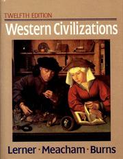 Western civilizations, their history and their culture by Robert E. Lerner