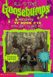Cover of: You Can't Scare Me!: Goosebumps Presents TV Book #14