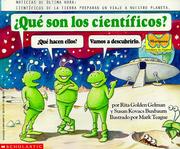 Cover of: Que Son Los Cientificos? by Rita Golden Gelman, Susan Kovacs Buxbaum