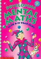 Developing Mental Maths with 9-11 Year Olds (Developing Mental Maths) cover