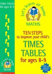 Cover of: Ten Steps to Improve Your Child's Times Tables (Let's Learn at Home: Maths)