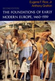 The foundations of early modern Europe, 1460-1559 by Eugene F. Rice