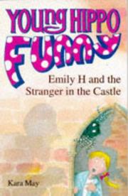 Cover of: Emily H. and the Stranger in the Castle (Young Hippo Funny S.) by Kara May