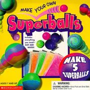 Cover of: Make Your Own Superballs