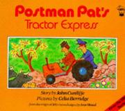 Cover of: Postman Pat's Tractor Express (Postman Pat - Storybooks) by John Cunliffe