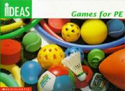 Cover of: Games for Physical Education (Bright Ideas S.)
