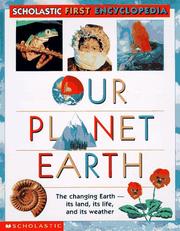 Cover of: Our Planet Earth (Scholastic First Encyclopedia) by Claire Llewellyn