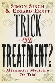 Trick or treatment? by Simon Singh, Edzard Ernst
