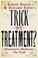 Cover of: Trick Or Treatment?