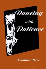 Cover of: Dancing With Patience by Jonathan Dyer