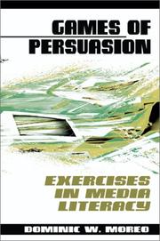 Cover of: Games of Persuasion : Exercises in Media Literacy