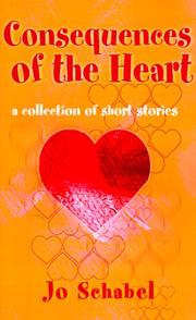 Cover of: Consequences of the Heart by Jo Schabel