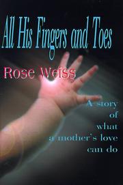 Cover of: All His Fingers and Toes by Rose Weiss