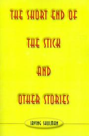Cover of: The Short End of the Stick and Other Stories