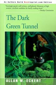 Cover of: The Dark Green Tunnel by Allan W. Eckert