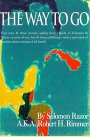 Cover of: The Way to Go: 4 Men & 3 Women Sailing from Florida to Cozumel & Belize
