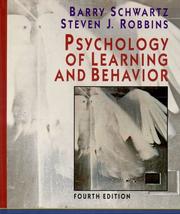 Psychology of learning and behavior by Barry Schwartz, Edward A. Wasserman, Steven J. Robbins