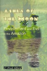 Cover of: Ashes of the Moon: Environment and Evil in the Amazon