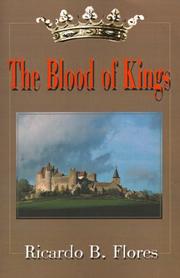 Cover of: The Blood of Kings by Ricardo Flores
