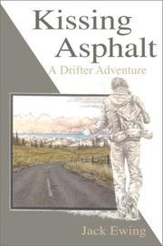 Cover of: Kissing Asphalt: A Drifter Adventure