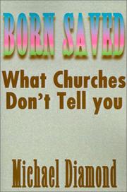 Cover of: Born Saved: What Churches Don't Tell You