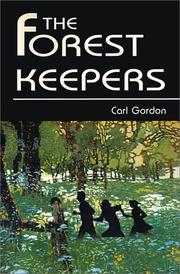 Cover of: The Forest Keepers by Carl Gordon