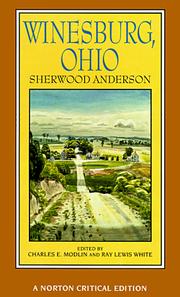 Cover of: Winesburg, Ohio: authoritative text, backgrounds and contexts, criticism