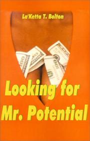 Cover of: Looking for Mr. Potential by La'Ketta T. Bolton