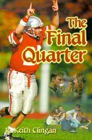 Cover of: The Final Quarter by R. Keith Clingan