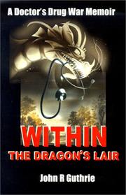 Cover of: Within the Dragon's Lair by John R. Guthrie, Guthrie