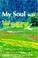 Cover of: My Soul Was Weary