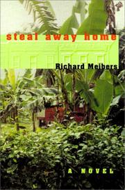 Cover of: Steal Away Home by Richard Meibers